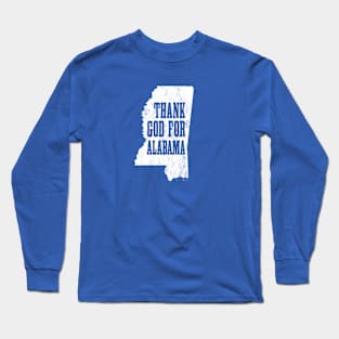 Thank God For Alabama! Long Sleeve T-Shirt